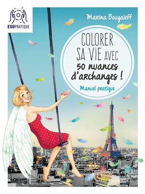 cover image of Colorer sa vie avec 50 nuances d'archanges